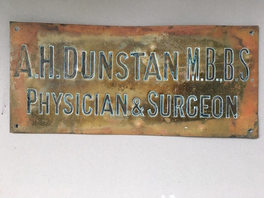 Brass Plate, A H Dunstan MBBS, Circa 1920