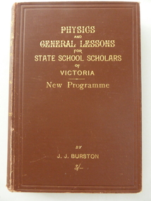 Book, Physics & General Lessons for State School Scholars of Victoria, 1892