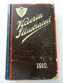 Book, Victoria Illustrated 1910 x 3, 1910