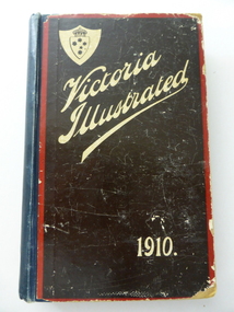 Book, Victoria Illustrated 1910, 1910