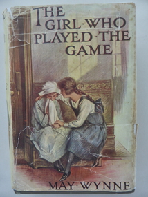 Book, The Girl Who Played the Game by May Wynne, Early 1930s