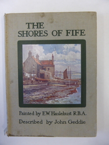Book, John Geddie et al, The Shores of Fife, 1927