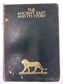 Book, The Ancient East and it's story, 1943