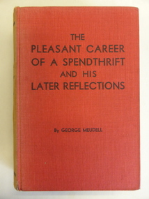 Book, The Pleasant Career of a Spendthrift and his Later Reflections, 1929