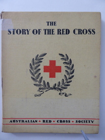 Booklet, The story of the red cross, 1940s