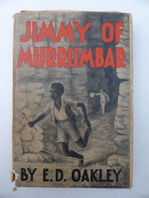 Book, Jimmy of Murrumbar by E D Oakley, 1938