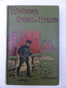 Book, Windows Opened in Heaven - I S Rankin 1904, Early 20th century