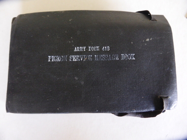 Book, Army Book 418 Pigeon service message book, Early 20th century