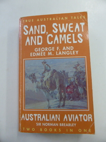 Book, Sand, Sweat & Camels, 1995 (first published by Rigby Ltd in 1976)