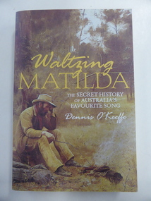 Book, Dennis O'Keeffe, Waltzing Matilda, 2012
