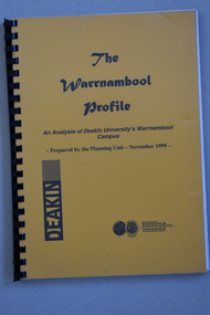Booklet Lettering Book, Deakin University Planning Unit, The Warrnambool Profile – An Analysis of Deakin University’s Warrnambool Campus, 1999