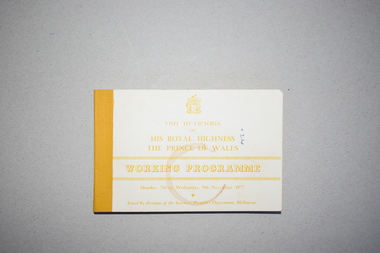 Document, Booklet : Visit to Victoria of His Royal Highness the Prince of Wales Working Programme, 1977