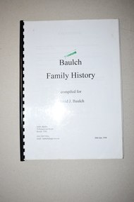 Booklet, Kathy Baulch, Baulch Family History, 1998