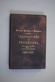 Book, Victorian Institute of Surveyors Transactions and Proceedings  Vol V, 1910