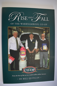 Book, The Rise and Fall of the Warrnambool Co-Op, 2021
