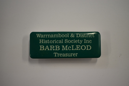  A  name badge for Warrnambool and district historical society. 