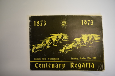Booklet - Centenary Regatta Programme, Centenary Regatta 1873-1973, 1973