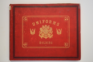 Book - British Military  Uniforms, T.H. Holding, London, Uniforms- Holding, 1894