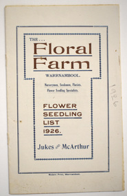 Booklet - Florist Booklet, Modern Print Warrnambool, The Floral Farm Warrnambool Flower Seedling List 1926, 1926