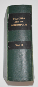 Book, Victoria and its Metropolis Vol 2, 1888