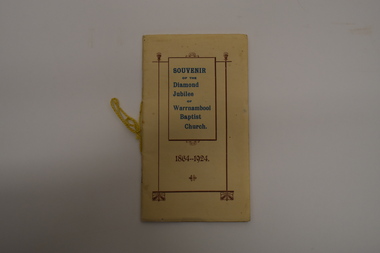 Booklet, Modern Print, Warrnambool, Souvenir of the Diamond Jubilee of Warrnambool  Baptist Church, 1924