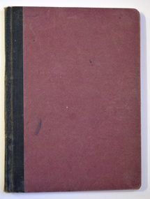 Book - Hospital Auxiliary Minute Book, Secretary of Allans Forest Red Cross Hospital Auxiliary, 1925-1930
