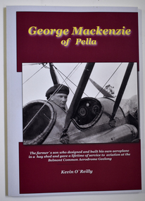 Book - Biography of George Mackenzie, Kevin O'Reilly, George Mackenzie of Pella, 2019
