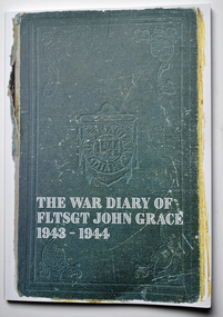 Book, Tony Grace, The War Diary of Flt Sgt John Grace 1943-1944, 2022