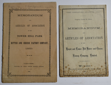 Booklet - Memorandum and Articles of Association 003048.1 Tower Hill Park Butter and Cheese Factory Company Ltd; 003048.2 Koroit and Tower Hill Butter and Cheese Factory Company Ltd, Thomas Smith Printer, 003048.1 1893; 003048.2 1888