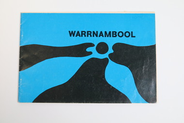 Booklet - Tourist booklet, Warrnambool Chamber of Commerce and Industry, Warrnambool, c. 1970