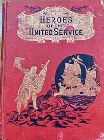 Literary work - Antiquarian Book, Heroes of The United Service, 1901
