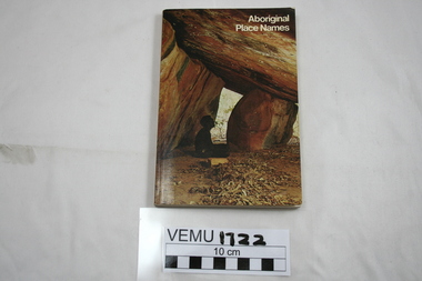 Book, Aboriginal Place Names, First published 1967, this reprint 1974