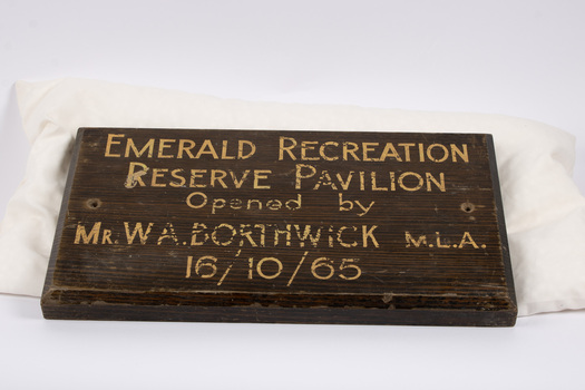 Front of plaque commemorating the opening of Emerald Recreation Reserve Pavilion by Mr Borthwick on 16/10/65