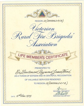 Image of a Life Members Certificate presented to ex Lieutenant Raymond James Wood, from the Victorian Rural Fire Brigade's Association in 1975