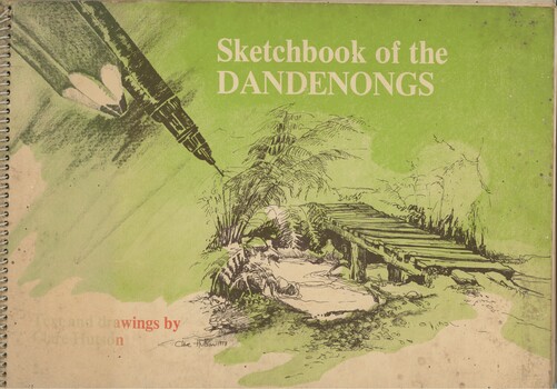 Front cover of Sketchbook of the Dandenongs showing a drawing of a pen and a pencil and of a bridge over a creek
