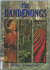 Front cover of 'The Dandenongs', featuring title, author name, and pictures from the Dandenongs.