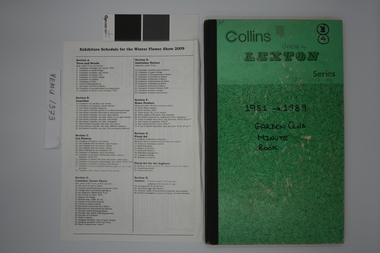 Garden Club  Minute Book closed. Also exhibition schedule for Winter Flower Show 2009