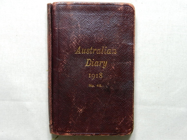 Diary of Albert Richard Dance  -  (Item held at Monash Memorial Defence Library), Albert Richard Dance, February 1918 to July 1918