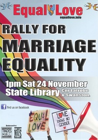 Poster, Equal Love (Melbourne), Rally for marriage equality, Sat 24 November, State Library, 2012