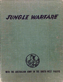 Book, JUNGLE WARFARE. With the Australian Army in the South Pacific