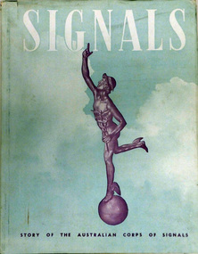 Book, SIGNALS. Story of the Australian Corps of Signals