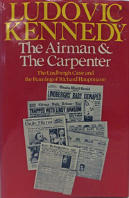 Book, The Airman & The Carpenter.  The Lindberg Case and the Framing of Richard Hauptmann