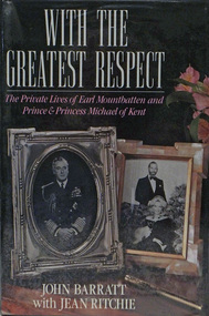 Book, WITH THE GREATEST RESPECT. The Private Lives of Earl Mountbatten and Prince & Princess Michael of Kent