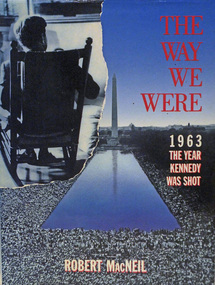 Book, THE WAY WE WERE. 1963, THE YEAR KENNEDY WAS SHOT