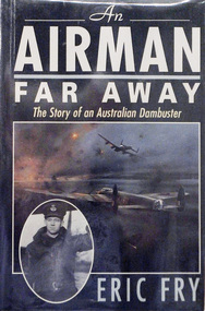 Book, AN AIRMAN FARAWAY The Story of an Australian Dam Buster