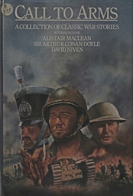 Fiction Anthology, CALL TO ARMS.  A collection of classic war stories