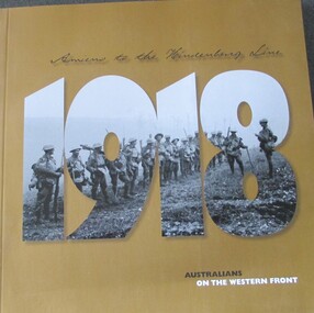 Book, BOOK: 1918 - Australians on the Western Front