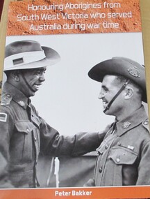 Booklet, BOOKLET: Honouring Aborigines from South-West Victoria who served Australia during war time