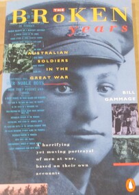 Book, BOOK: The Broken Years - Australian Soldiers in the Great War