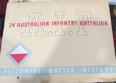 Book, BOOK: 24th Australian Infantry Battalion (AIB) - Pictorial Battle History